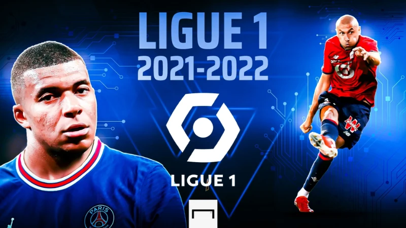 Tìm hiểu xem Ligue 1 là giải bóng đá gì?